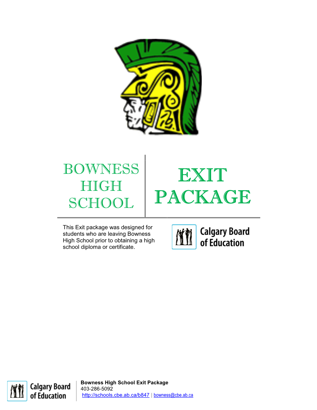 Bowness High School Prior to Obtaining a High School Diploma Or Certificate