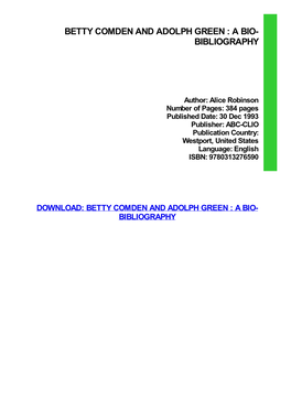 Betty Comden and Adolph Green : a Bio- Bibliography
