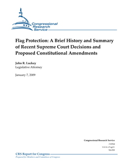 Flag Protection Issue, from the Enactment of the Flag Protection Act in 1968 Through Current Consideration of a Constitutional Amendment