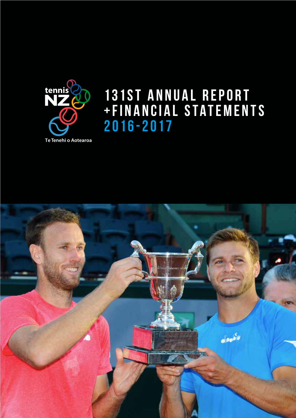 131ST ANNUAL REPORT +FINANCIAL STATEMENTS 2016-2017 Te Tenehi O Aotearoa 2 CONTENTS