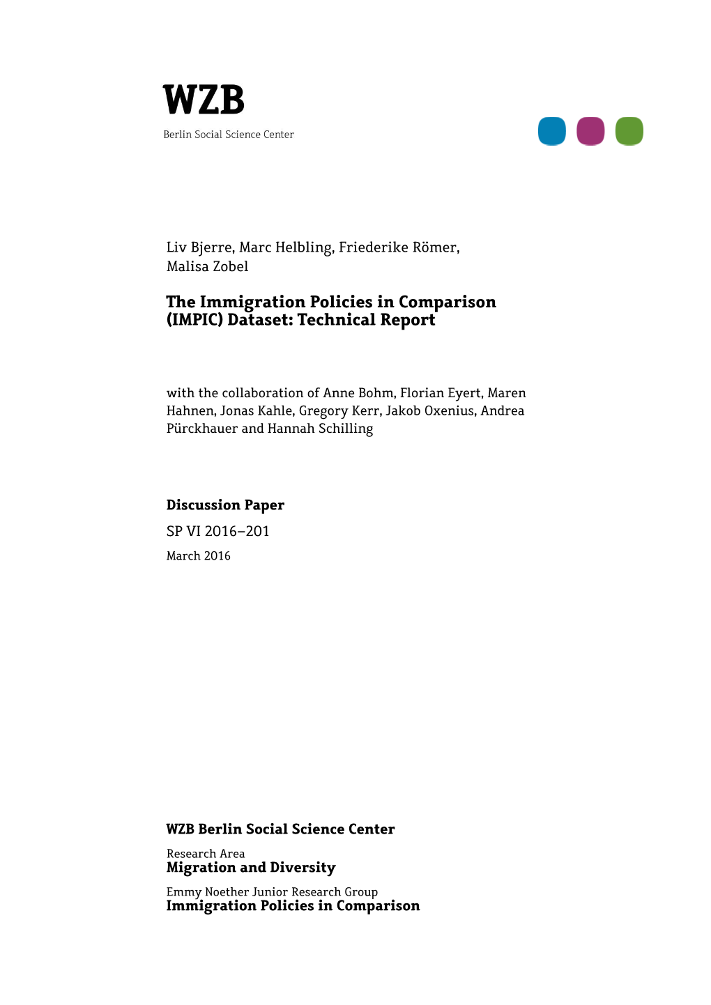 The Immigration Policies in Comparison (IMPIC) Dataset: Technical Report