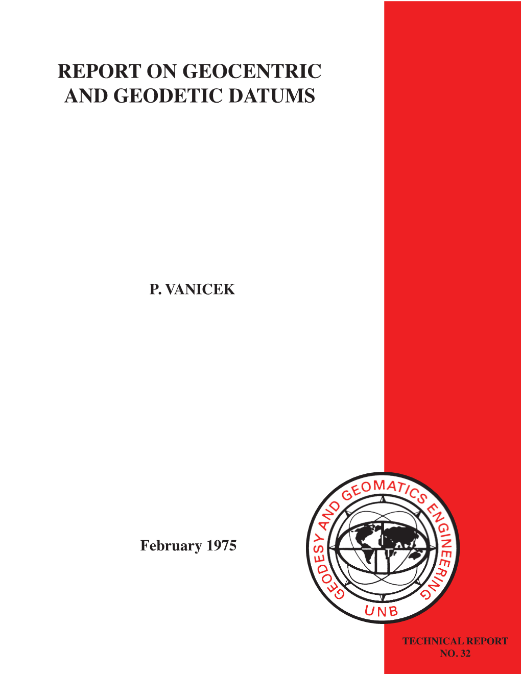 Report on Geocentric and Geodetic Datums