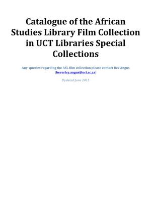 Catalogue of the African Studies Library Film Collection in UCT Libraries Special Collections