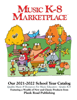 Plank Road Publishing / Music K-8 Marketplace 2021-2022 School