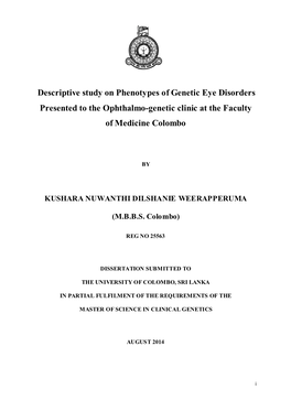 Descriptive Study on Phenotypes of Genetic Eye Disorders Presented to the Ophthalmo-Genetic Clinic at the Faculty of Medicine Colombo