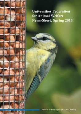 Universities Federation for Animal Welfare News-Sheet, Spring 2010