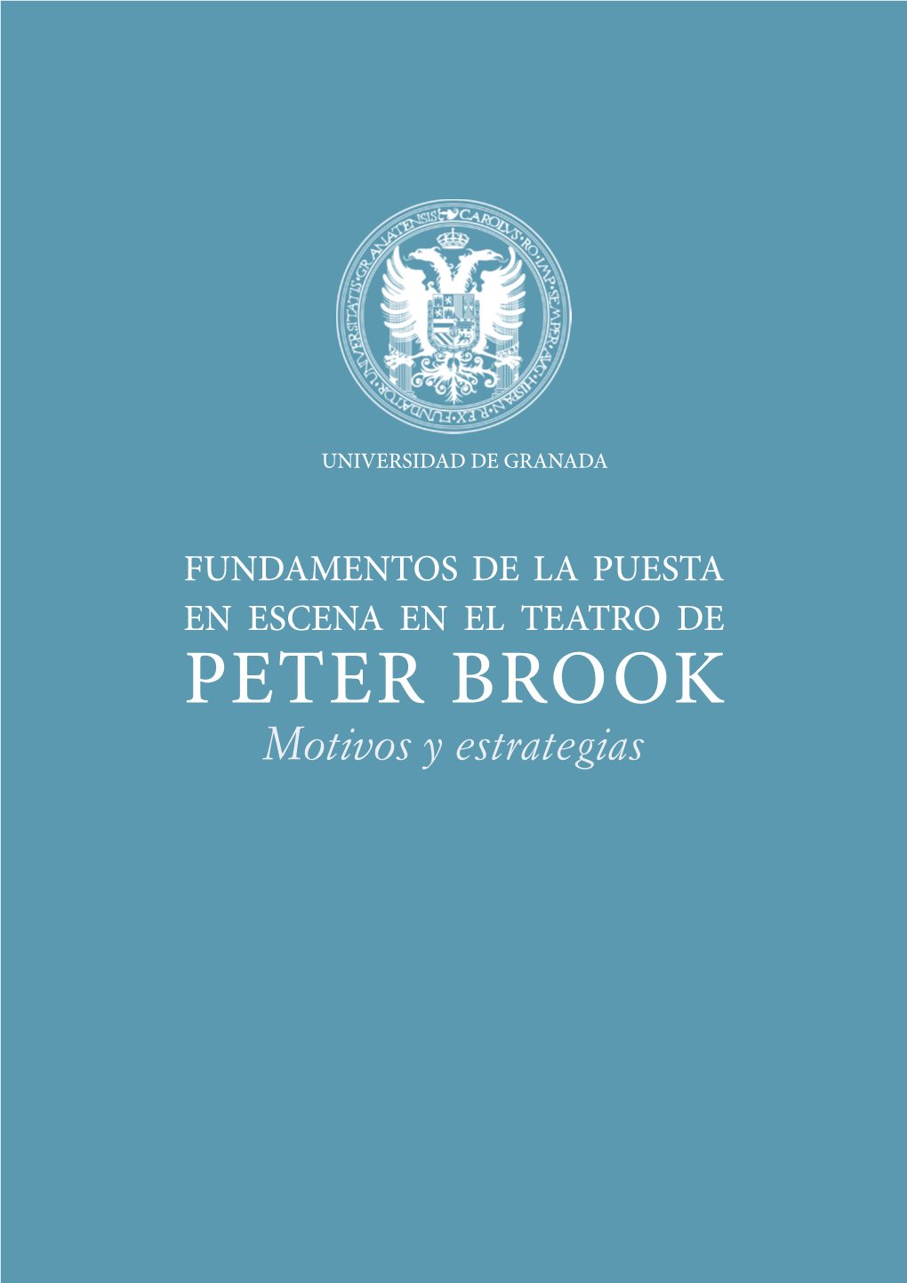 PETER BROOK Motivos Y Estrategias