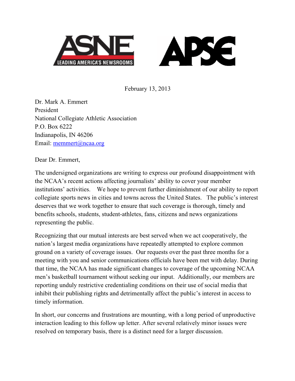 February 13, 2013 Dr. Mark A. Emmert President National Collegiate Athletic Association P.O. Box 6222 Indianapolis, in 46206