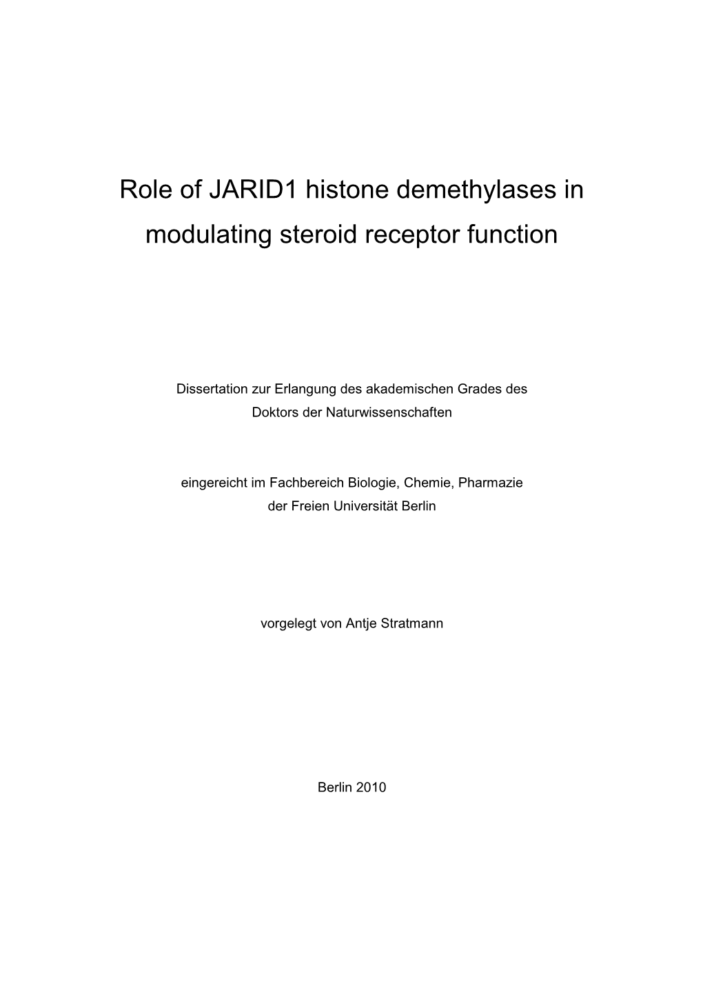 Role of JARID1 Histone Demethylases in Modulating Steroid Receptor Function