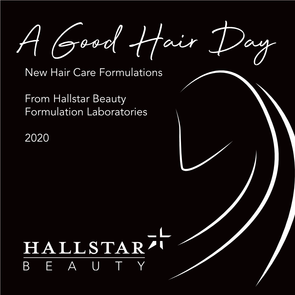 A Good Hair Day New Hair Care Formulations