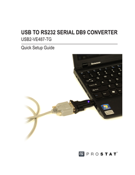 USB to RS232 SERIAL DB9 CONVERTER USB2-VE487-TG Quick Setup Guide