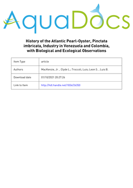 History of the Atlantic Pearl-Oyster, Pinctata Imbricata, Industry in Venezuela and Colombia, with Biological and Ecological Observations