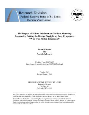 The Impact of Milton Friedman on Modern Monetary Economics: Setting the Record Straight on Paul Krugman’S “Who Was Milton Friedman?”