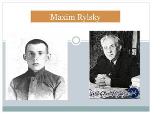 Maxim Rylsky Maxim Rylsky Is Forever Engraved in the History of Our Cultural Life