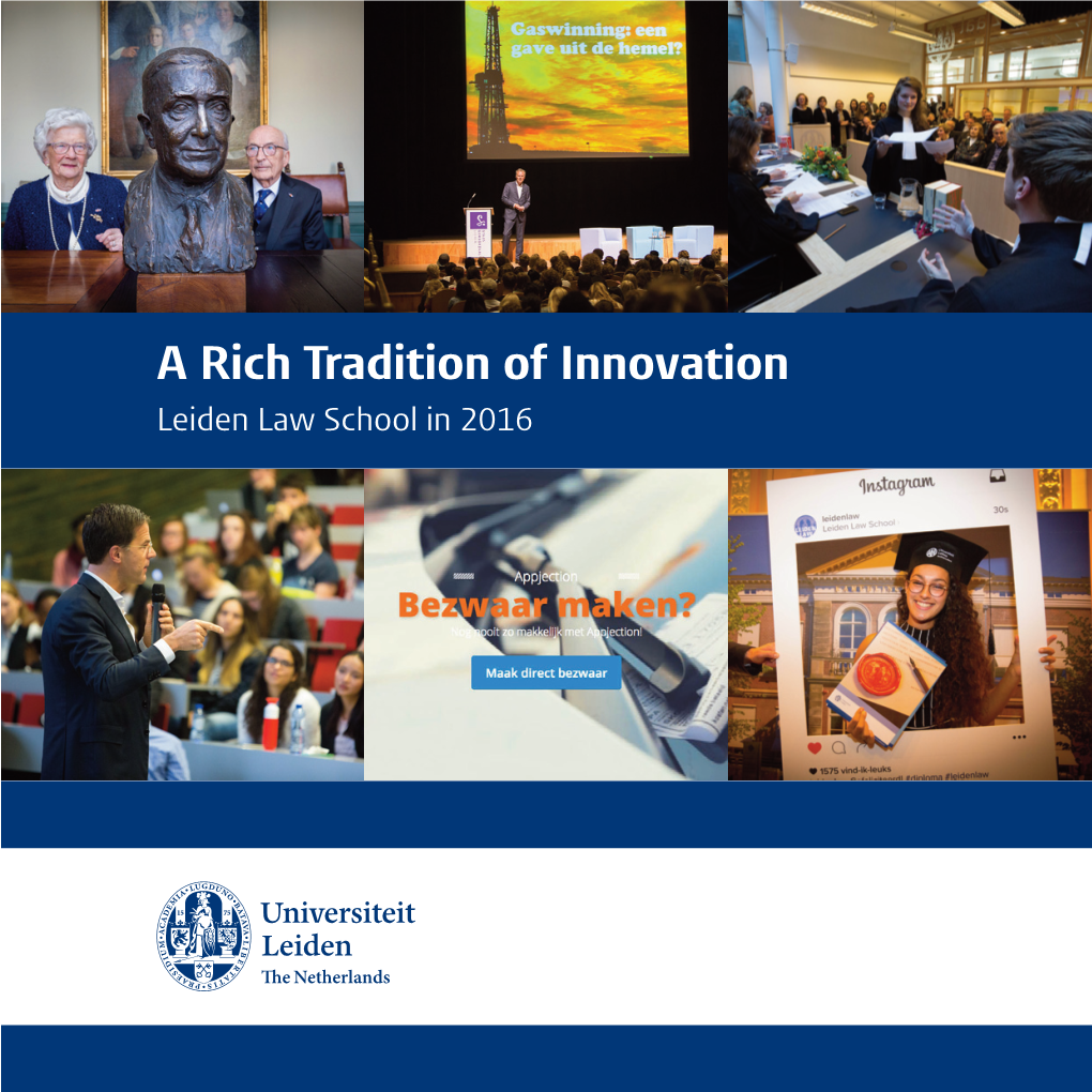 Annual Report. a Rich Tradition of Innovation. Leiden Law School In
