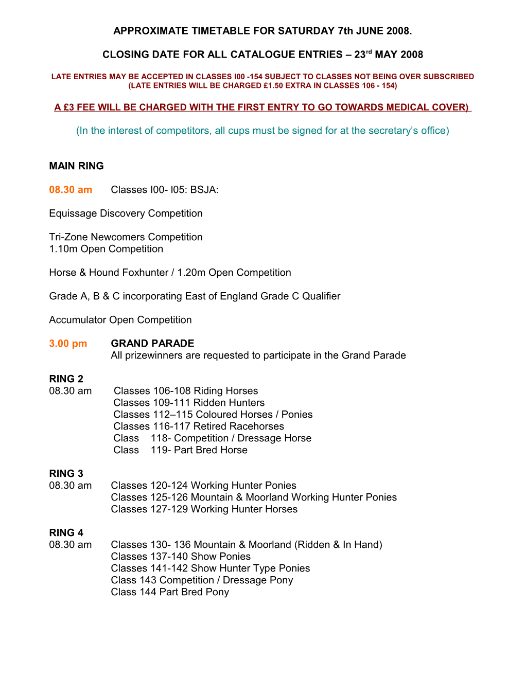 APPROXIMATE TIMETABLE for SATURDAY 2Nd JUNE 2007