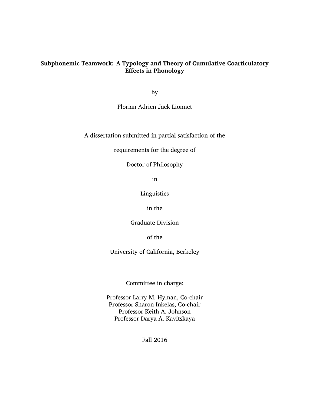 Subphonemic Teamwork: a Typology and Theory of Cumulative Coarticulatory Effects in Phonology by Florian Adrien Jack Lionnet