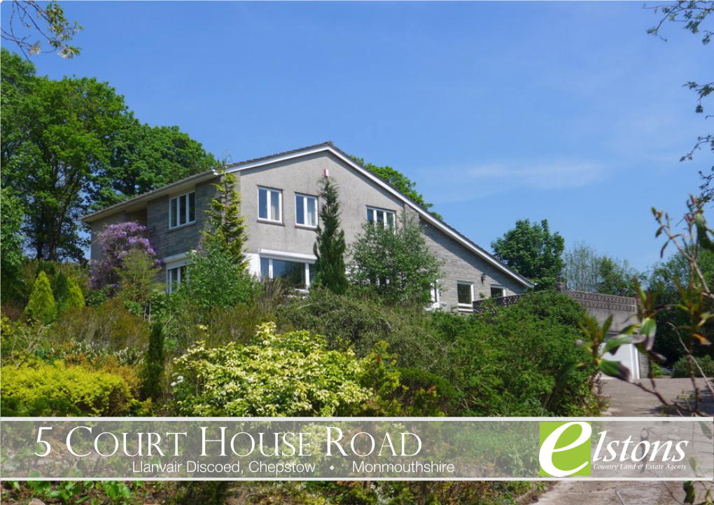 5 COURT HOUSE ROAD Llanvair Discoed, Chepstow W Monmouthshire 3