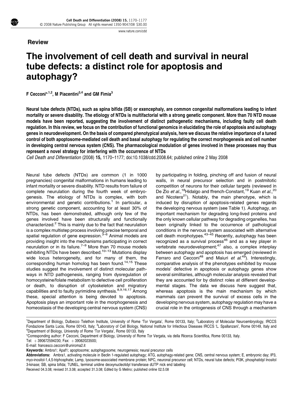 The Involvement of Cell Death and Survival in Neural Tube Defects: a Distinct Role for Apoptosis and Autophagy?