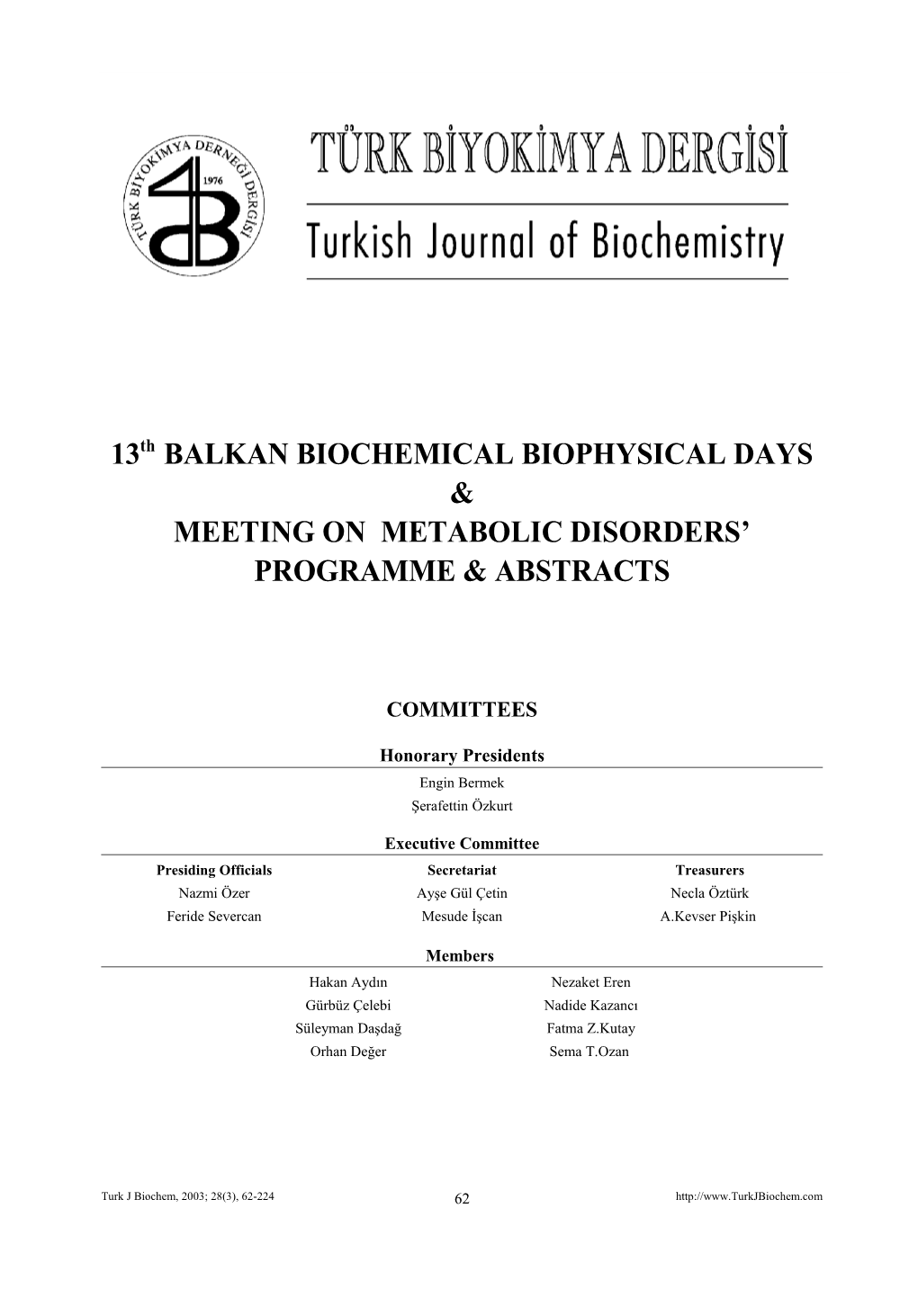 13Th Balkan Biochemical Biophysical Days & Meeting on Metabolic Disorders Programme &