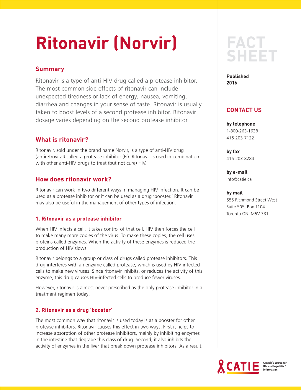 Ritonavir (Norvir) FACT SHEET Summary Published Ritonavir Is a Type of Anti-HIV Drug Called a Protease Inhibitor