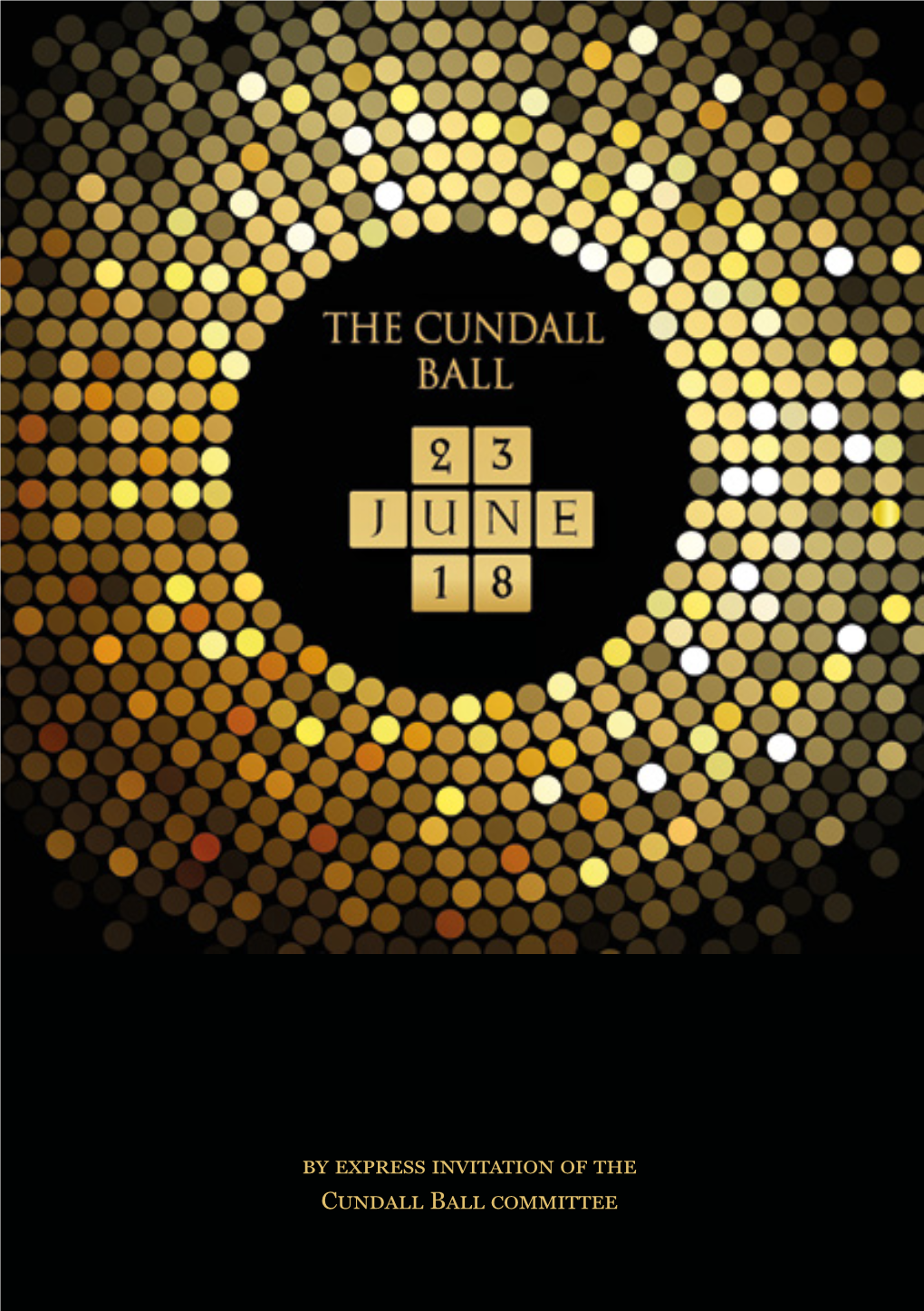 By Express Invitation of the Cundall Ball Committee