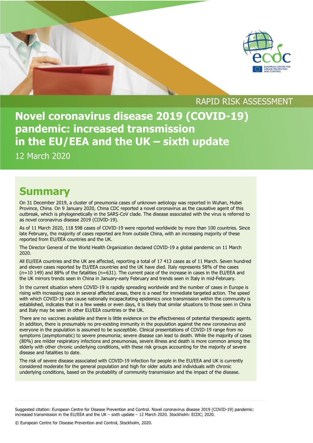 Novel Coronavirus Disease 2019 (COVID-19) Pandemic: Increased Transmission in the EU/EEA and the UK – Sixth Update 12 March 2020