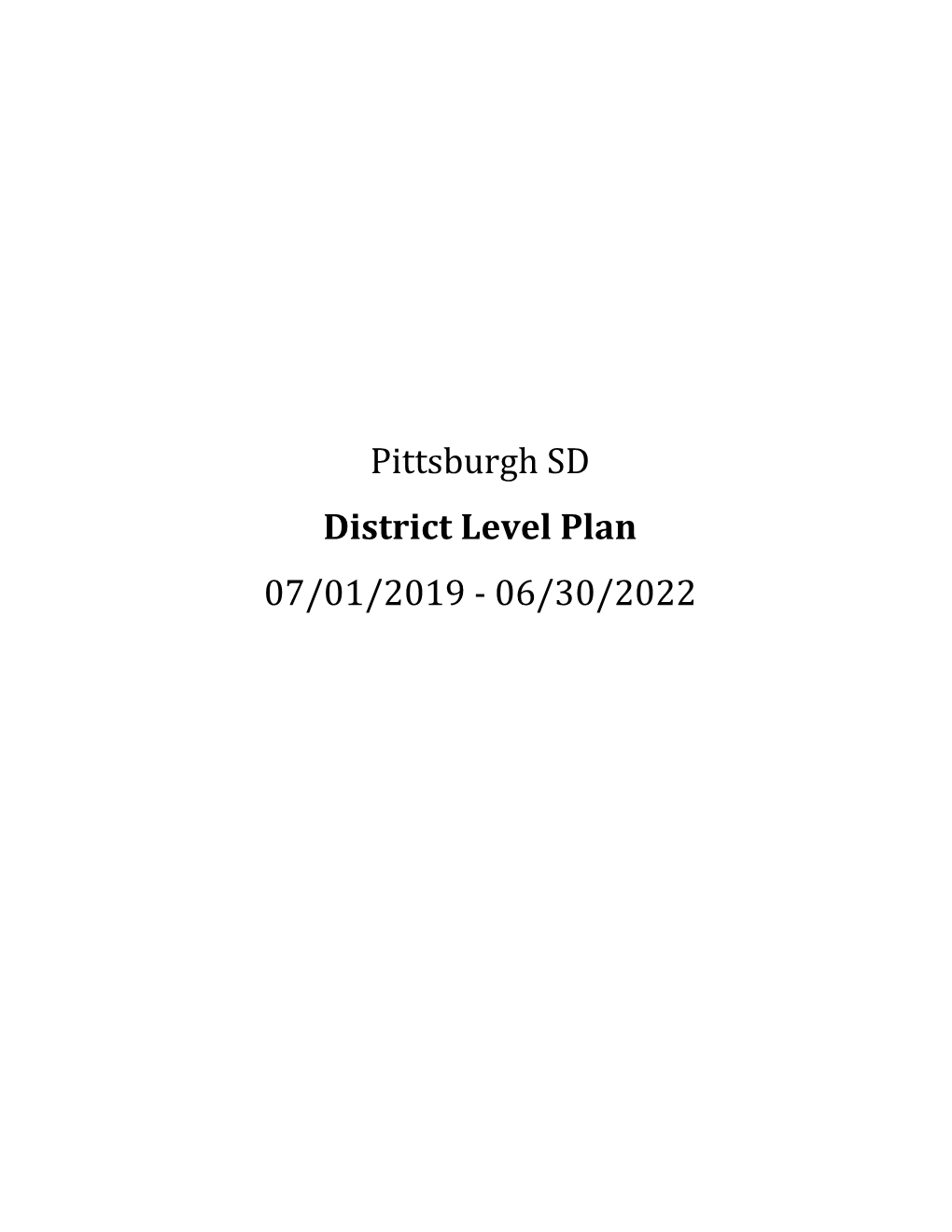 Pittsburgh SD District Level Plan 07/01/2019 - 06/30/2022 2