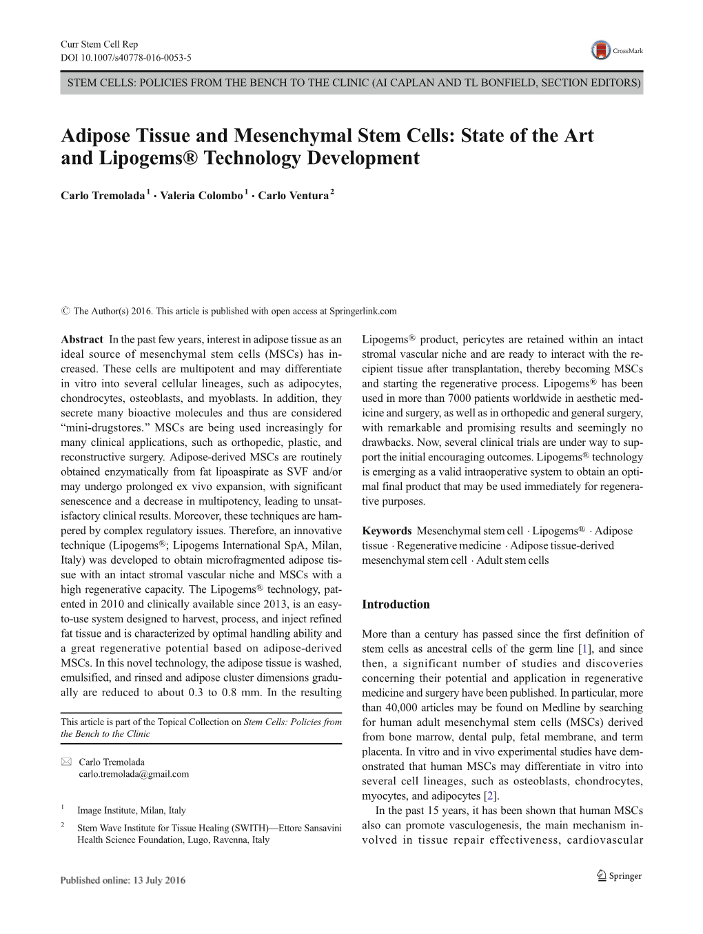 Adipose Tissue and Mesenchymal Stem Cells: State of the Art and Lipogems® Technology Development