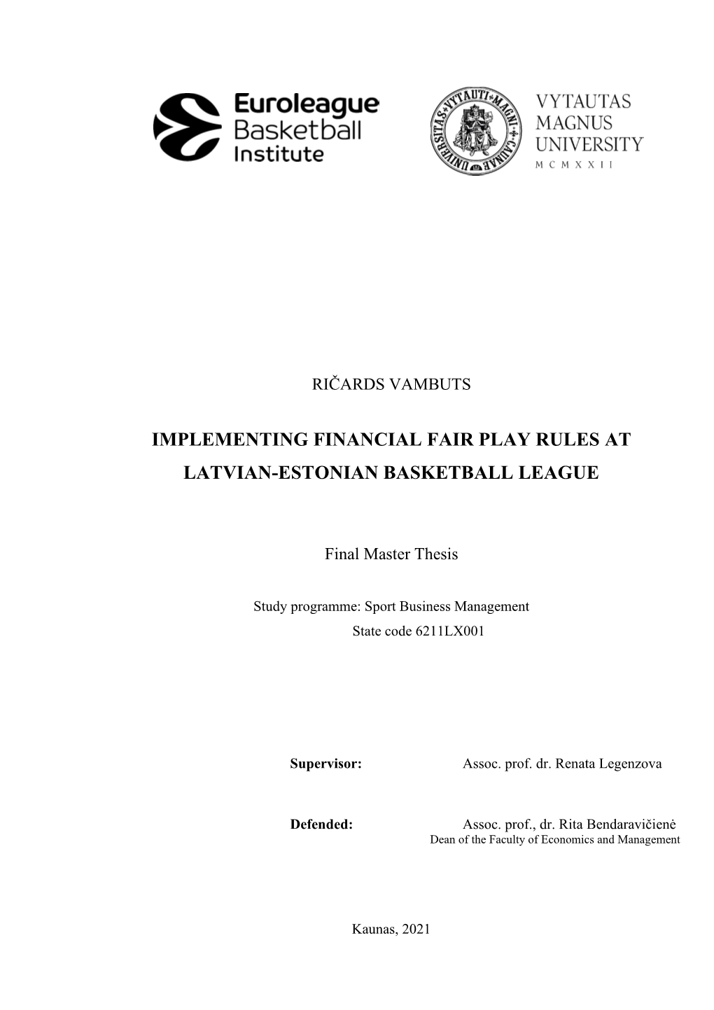 Implementing Financial Fair Play Rules at Latvian-Estonian Basketball League