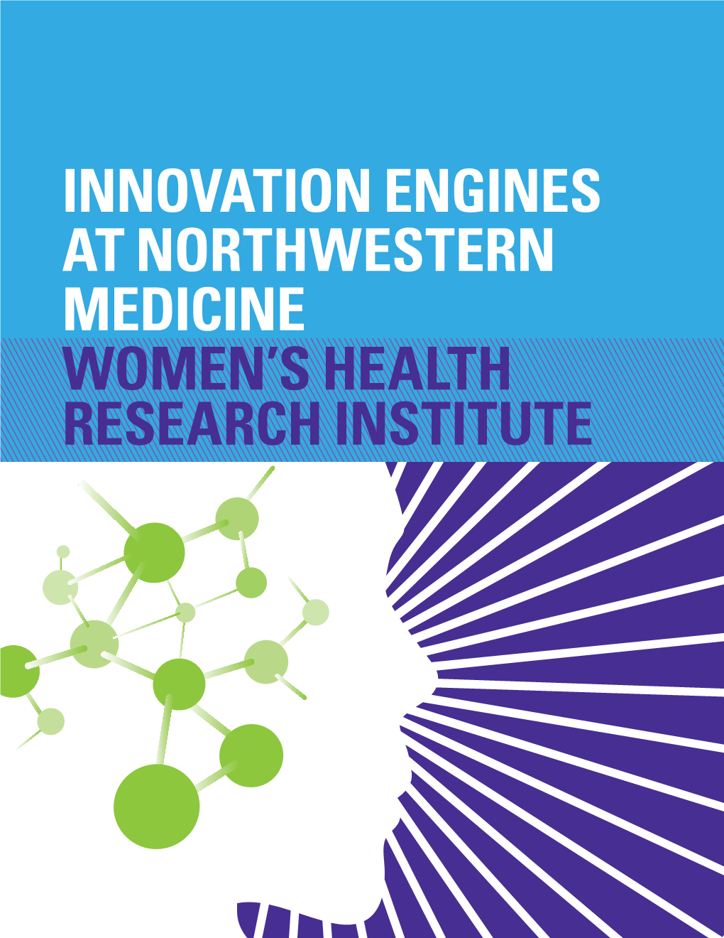 Innovation Engines at Northwestern Medicine Women's Health Research Institute