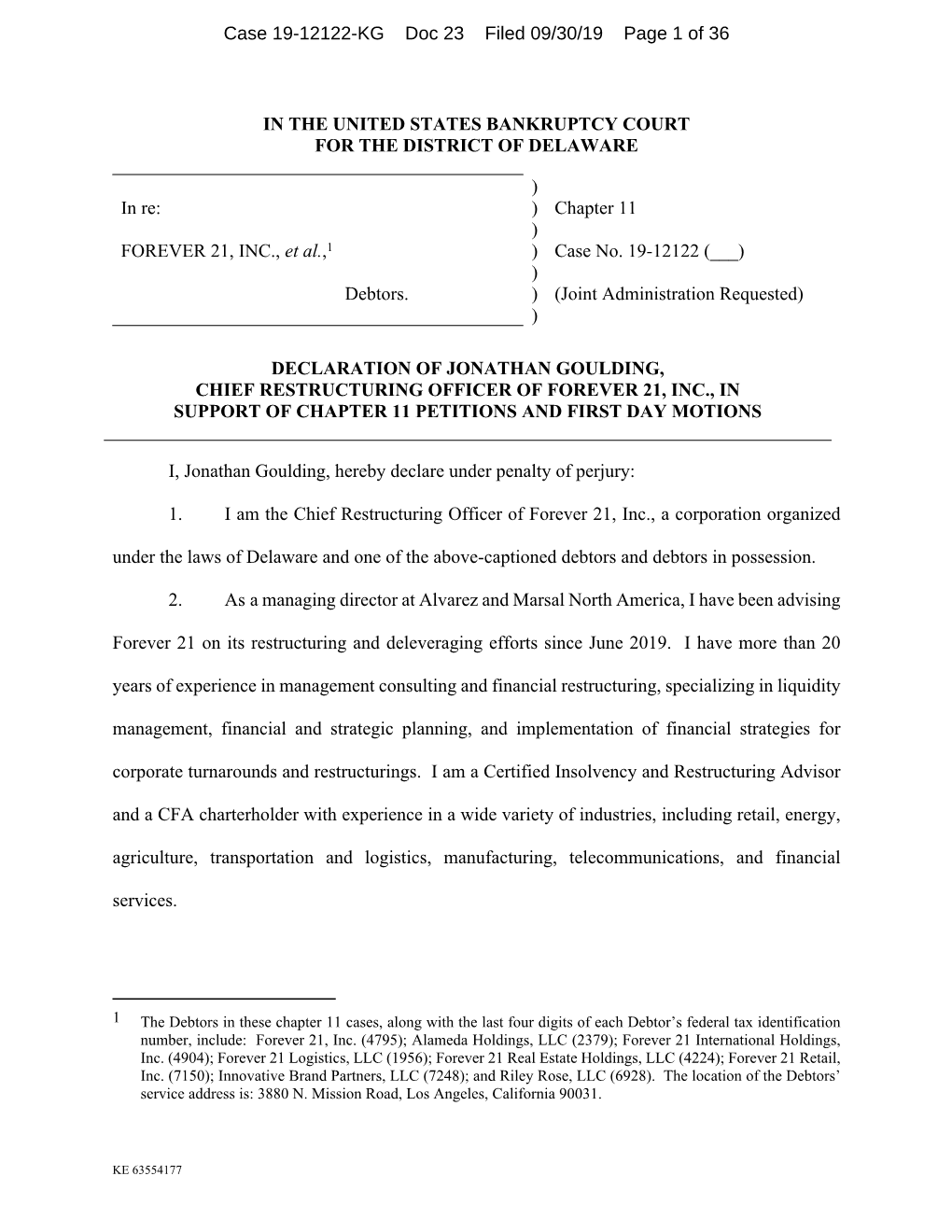 IN the UNITED STATES BANKRUPTCY COURT for the DISTRICT of DELAWARE ) in Re: ) Chapter 11 ) FOREVER 21, INC., Et Al.,1 ) Case