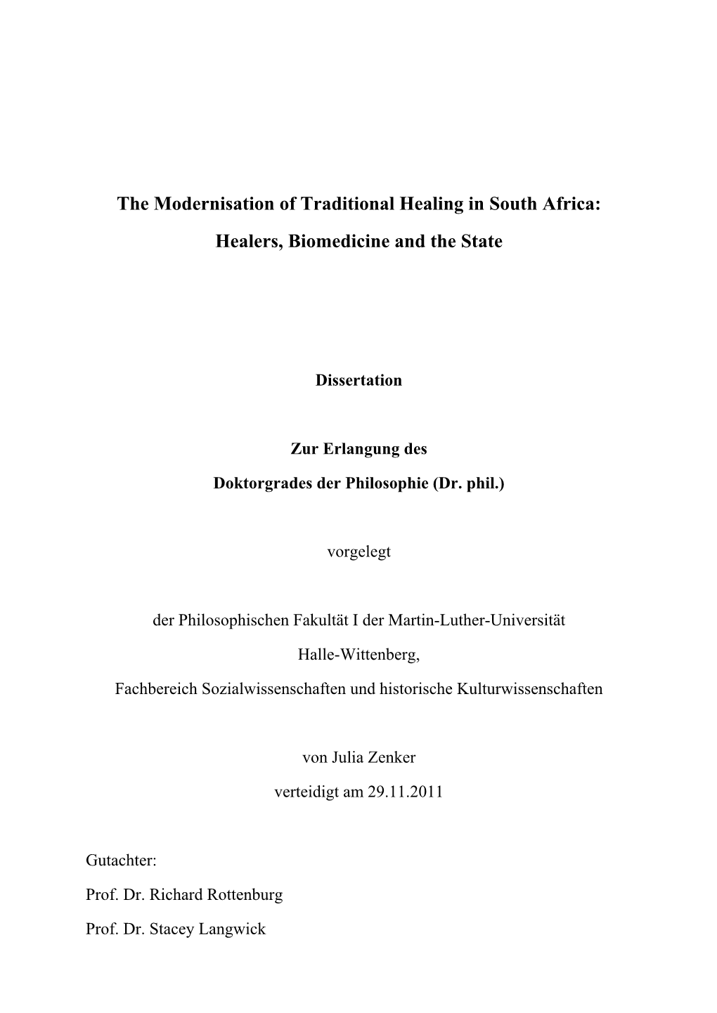 The Modernisation of Traditional Healing in South Africa: Healers, Biomedicine and the State