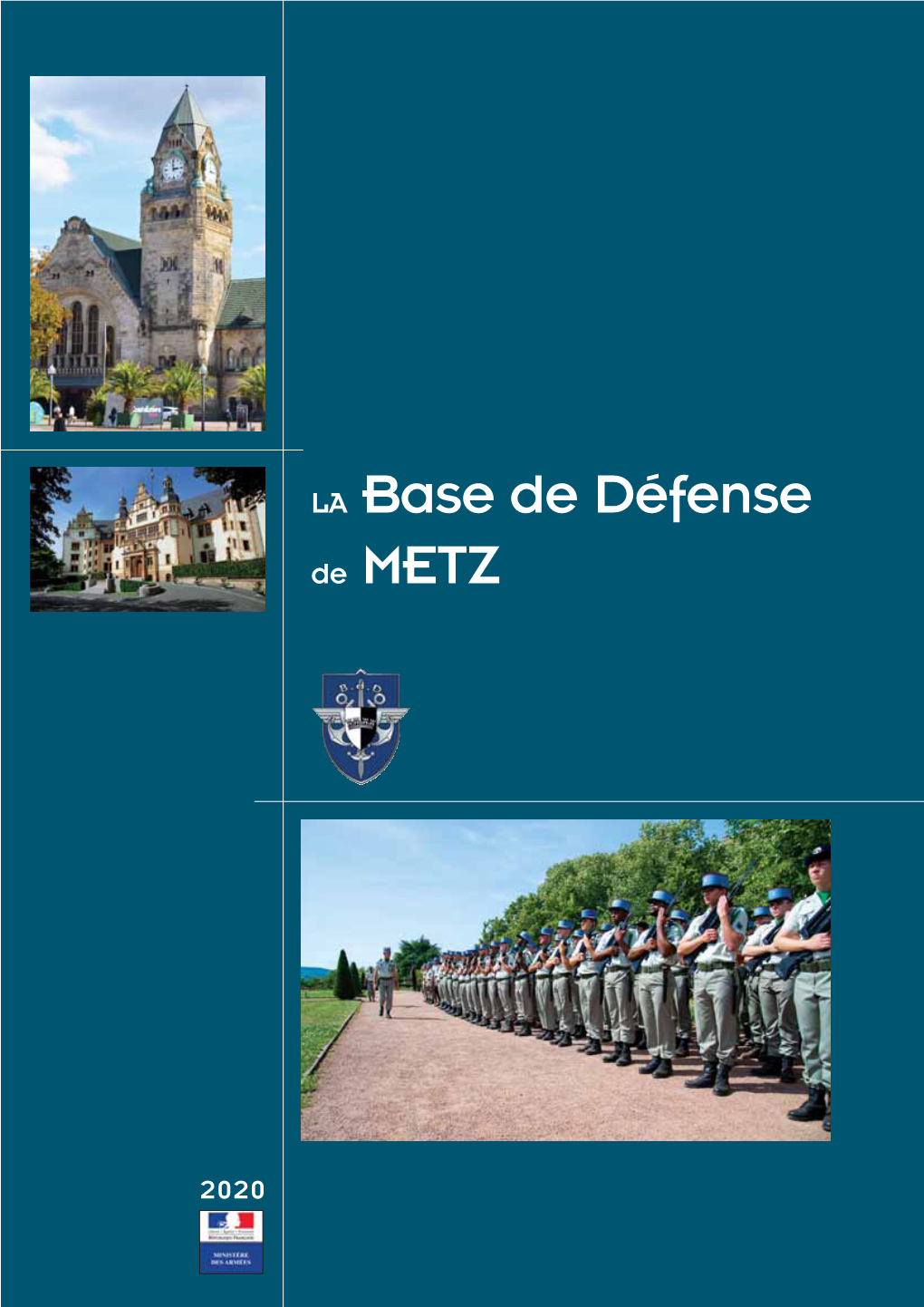 LA Base De Défense De METZ