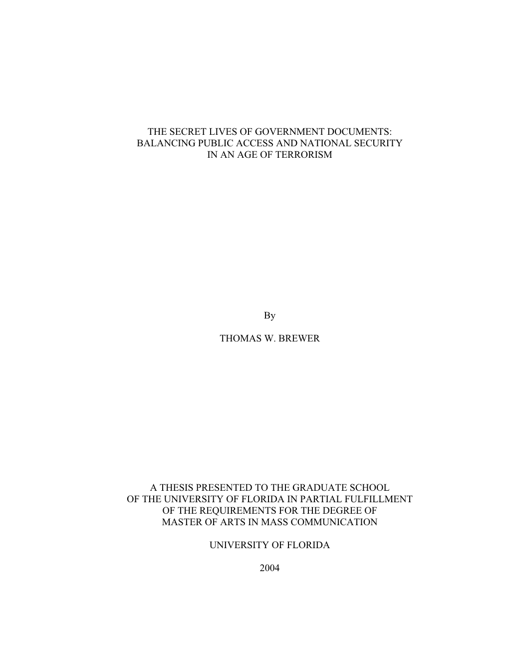 The Secret Lives of Government Documents: Balancing Public Access and National Security in an Age of Terrorism