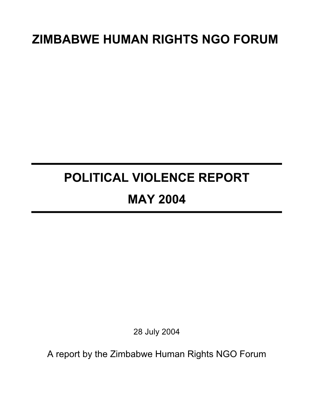 Zimbabwe Human Rights Ngo Forum Political Violence Report May 2004