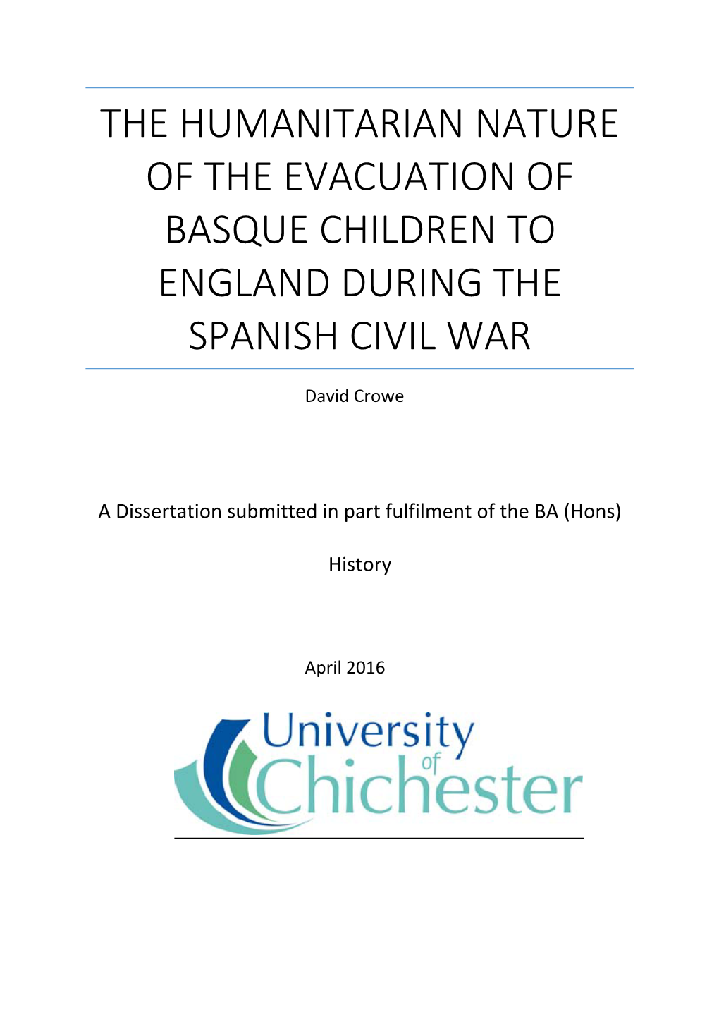 The Humanitarian Nature of the Evacuation of Basque Children to England During the Spanish Civil War