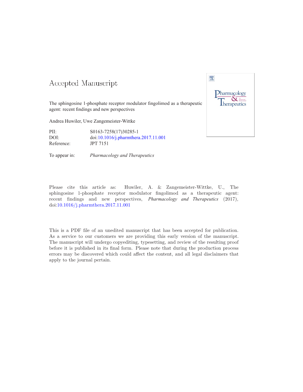 The Sphingosine 1-Phosphate Receptor Modulator Fingolimod As a Therapeutic Agent: Recent Findings and New Perspectives