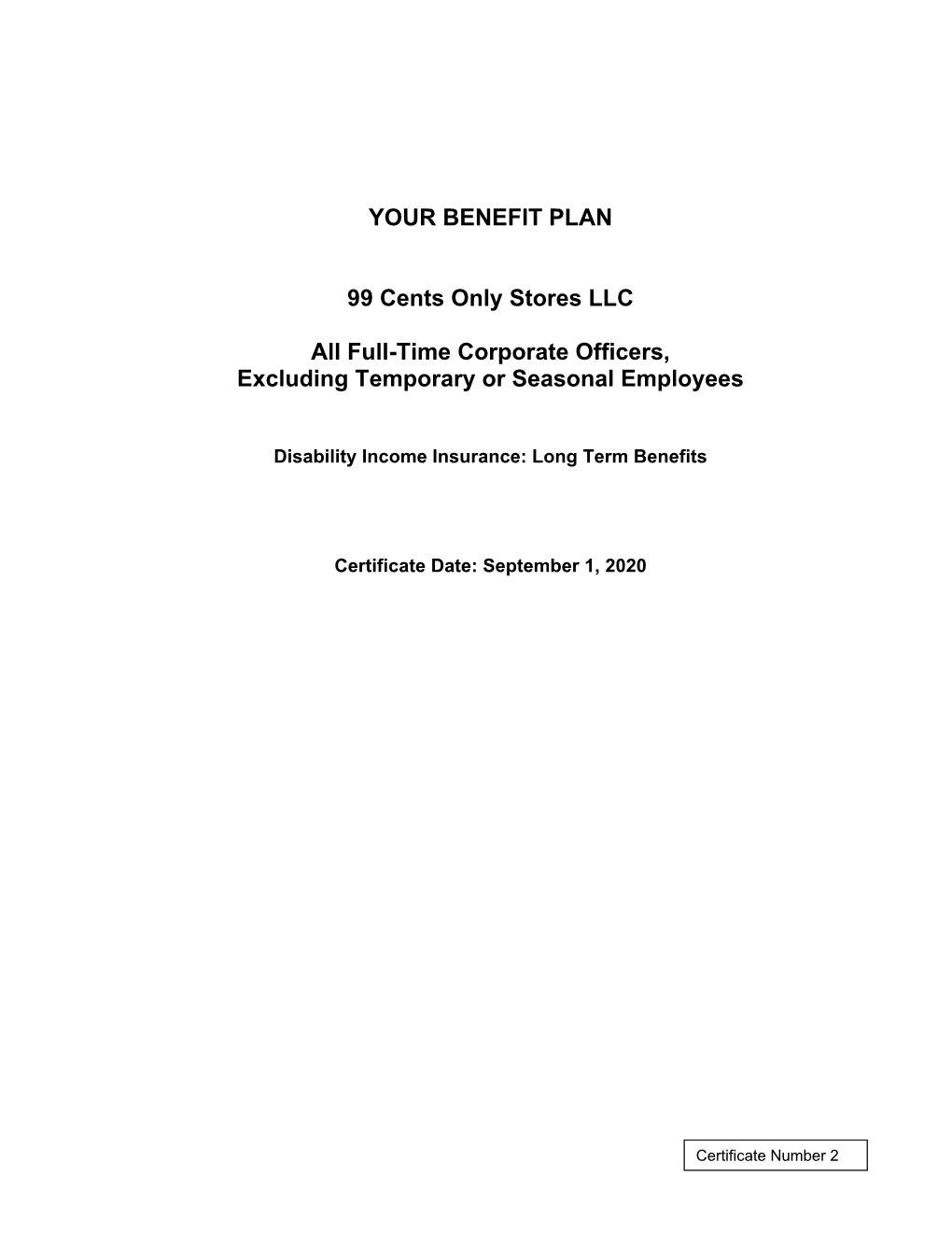 YOUR BENEFIT PLAN 99 Cents Only Stores LLC All Full-Time Corporate