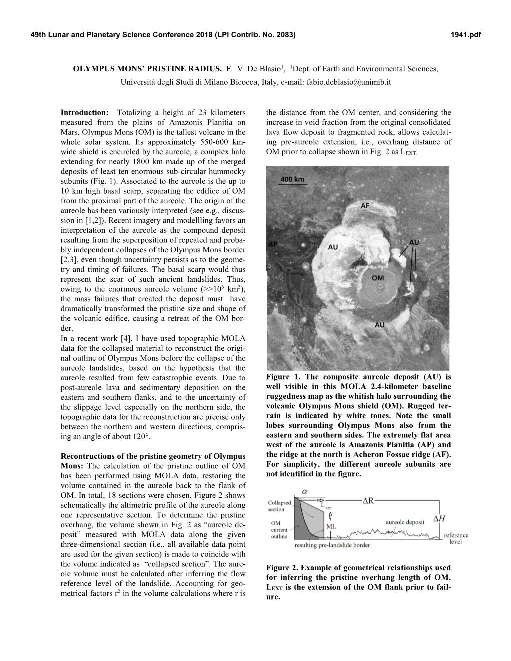 OLYMPUS MONS' PRISTINE RADIUS. F. V. De Blasio1, 1Dept. of Earth