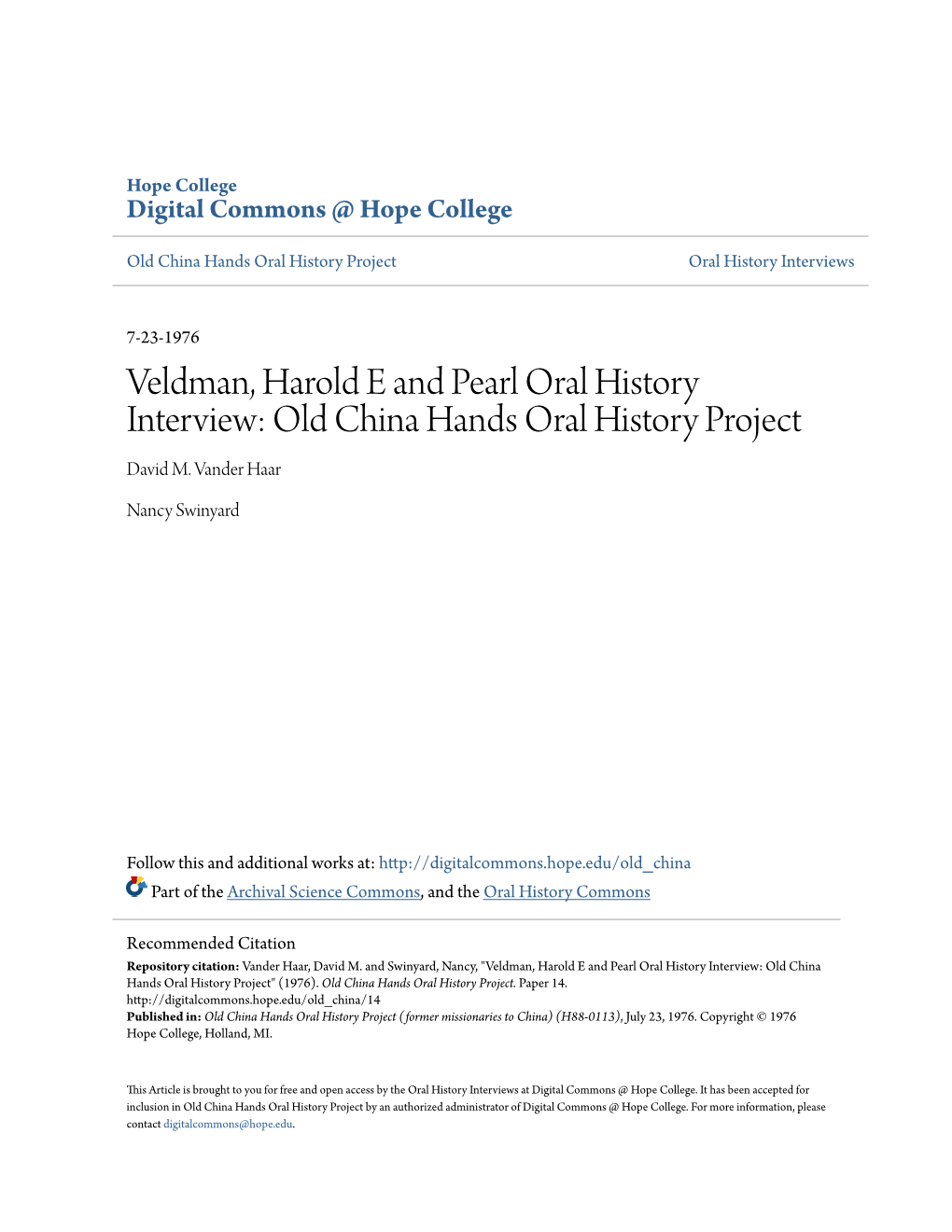 Veldman, Harold E and Pearl Oral History Interview: Old China Hands Oral History Project David M