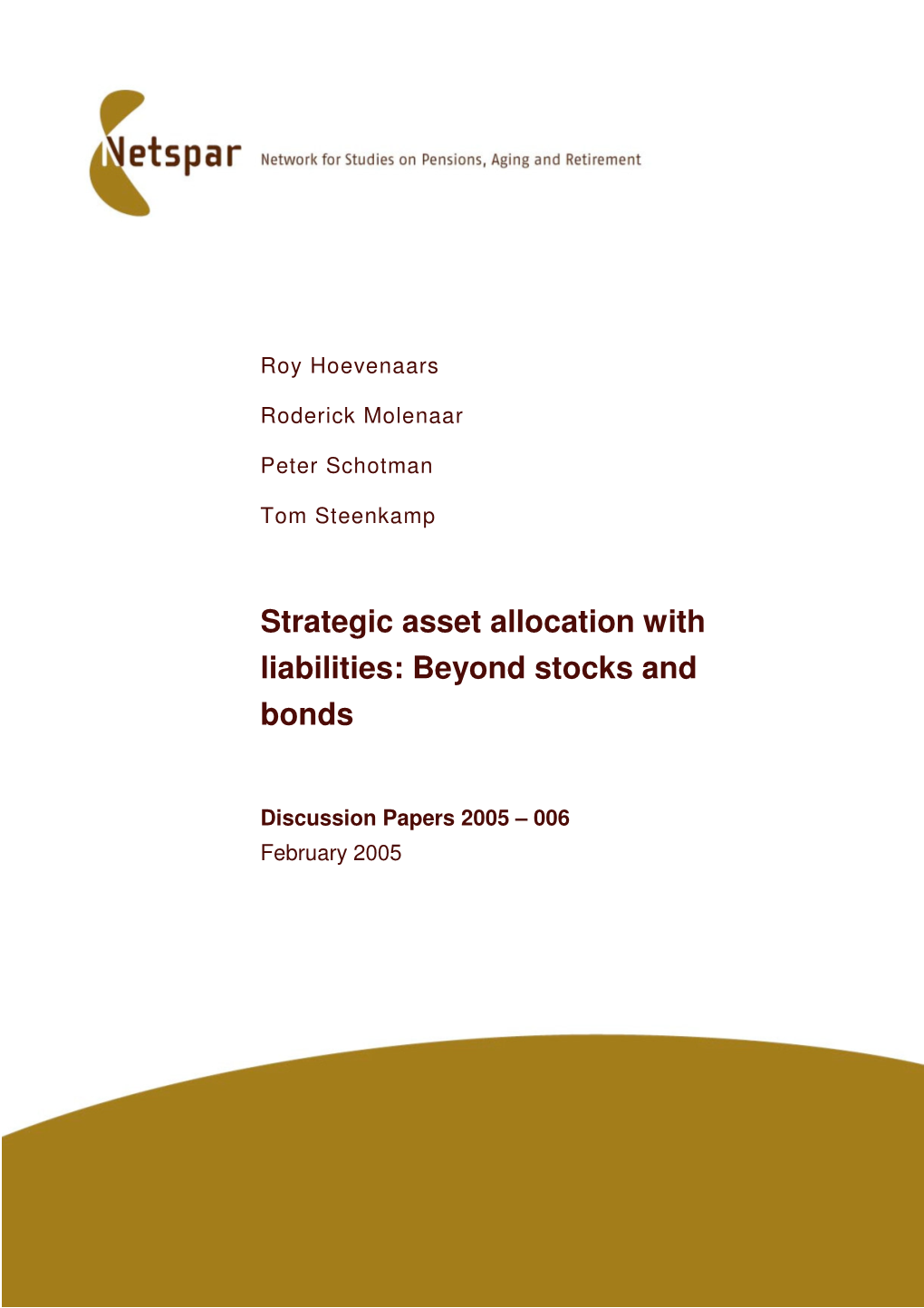 Strategic Asset Allocation with Liabilities: Beyond Stocks and Bonds