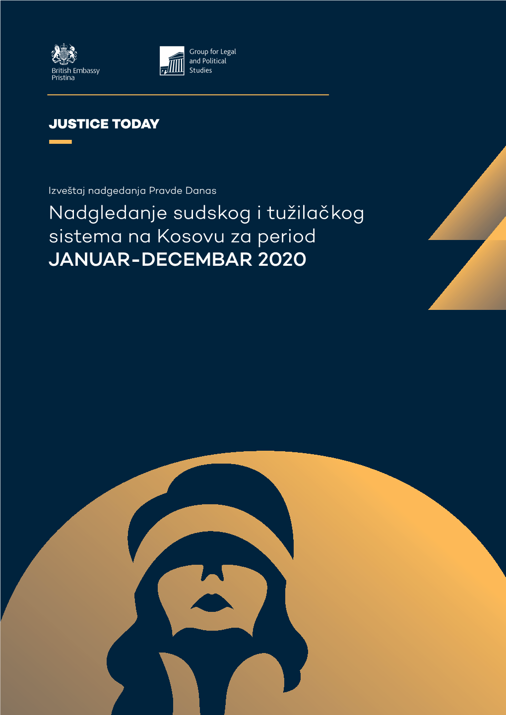 Nadgledanje Sudskog I Tužilačkog Sistema Na Kosovu Za Period JANUAR-DECEMBAR 2020