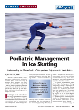 Podiatric Management in Ice Skating Understanding the Biomechanics of This Sport Can Help You Better Treat Skaters