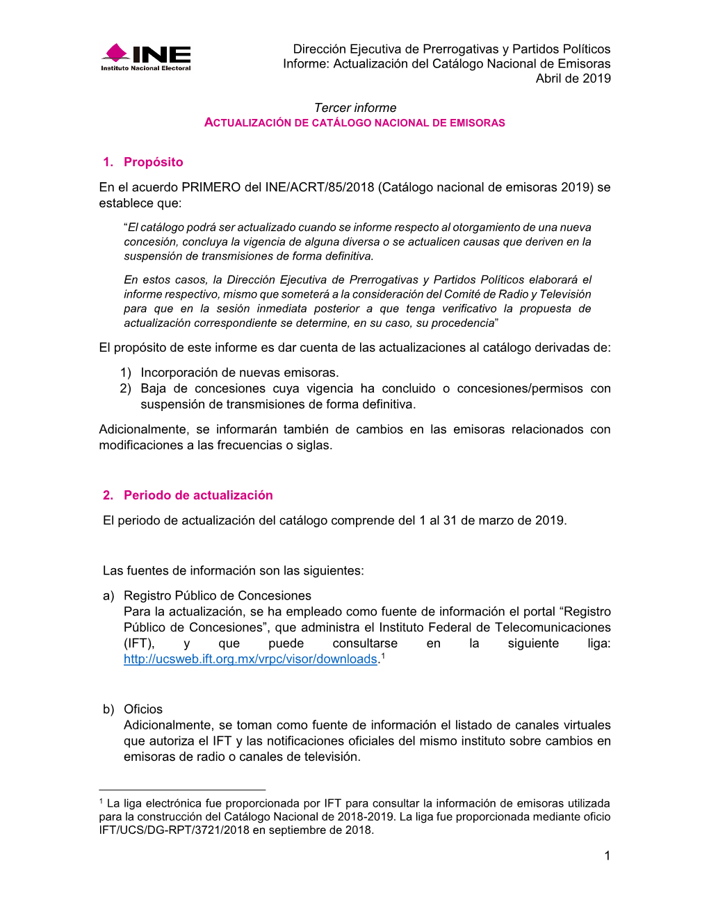 Dirección Ejecutiva De Prerrogativas Y Partidos Políticos Informe: Actualización Del Catálogo Nacional De Emisoras Abril De 2019