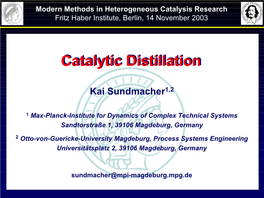 Catalytic Distillation (CD) - Outline