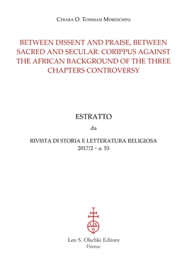 Between Dissent and Praise, Between Sacred and Secular: Corippus Against the African Background of the Three Chapters Controversy
