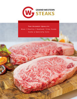 Grand Western Steaks We Are All About Quality