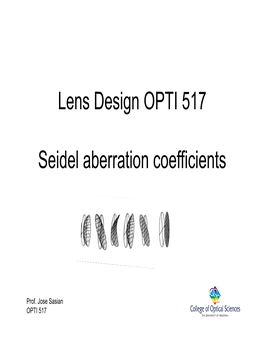 Lens Design OPTI 517 Seidel Aberration Coefficients