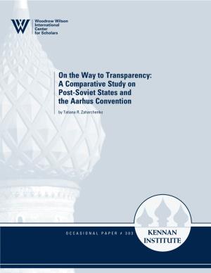 On the Way to Transparency: a Comparative Study on Post-Soviet States and the Aarhus Convention by Tatiana R